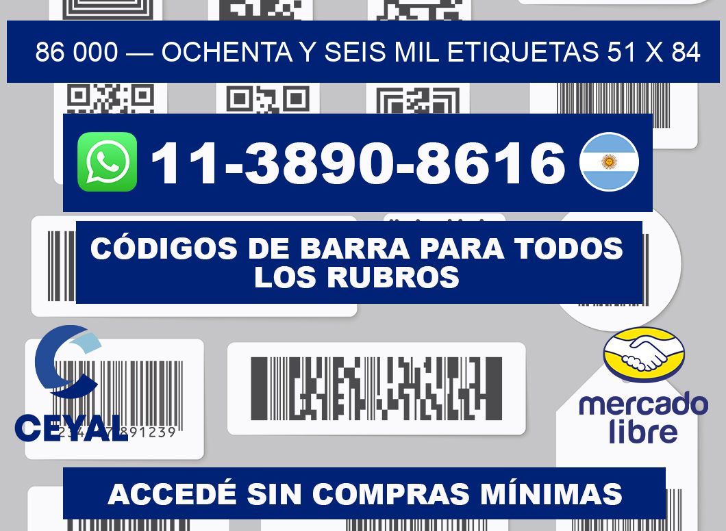 86 000 — ochenta y seis mil etiquetas 51 x 84