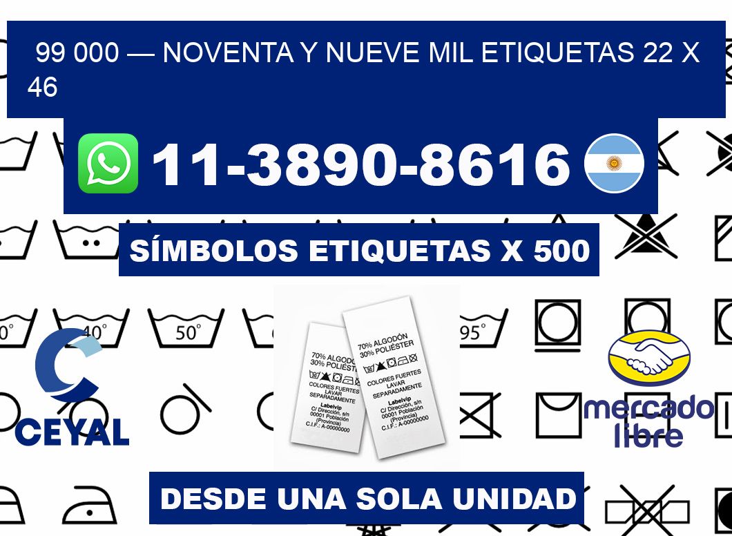 99 000 — noventa y nueve mil etiquetas 22 x 46