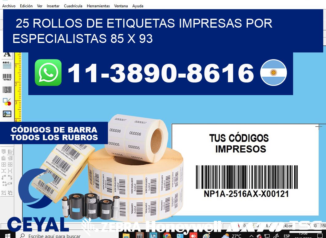 25 rollos de etiquetas impresas por especialistas 85 x 93