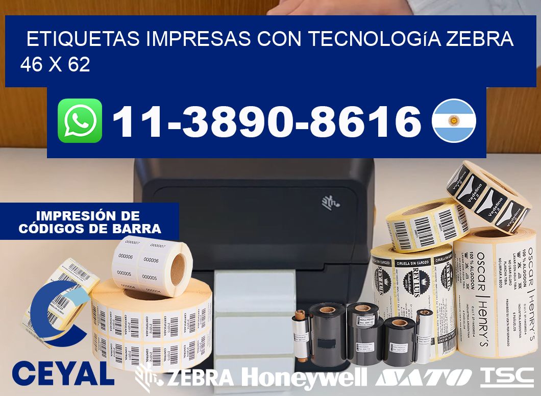 etiquetas impresas con tecnología Zebra 46 x 62