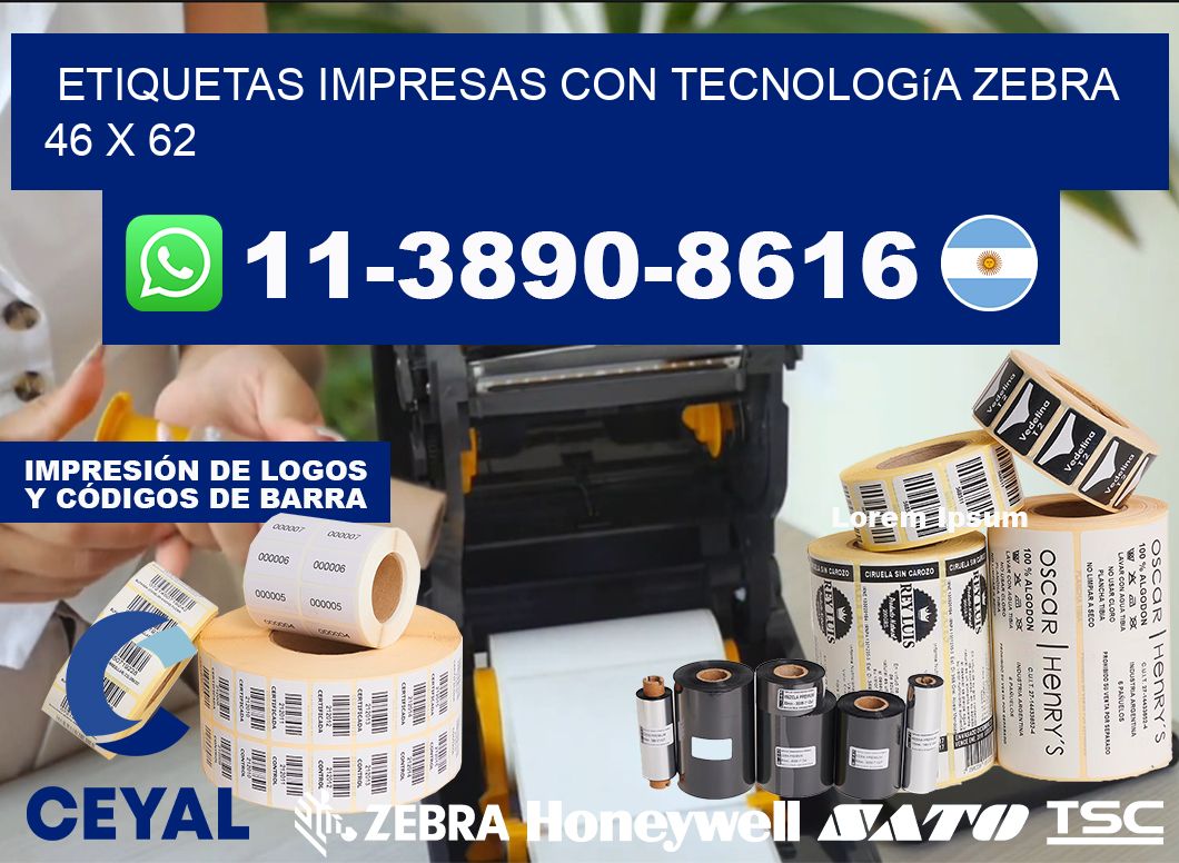 etiquetas impresas con tecnología Zebra 46 x 62