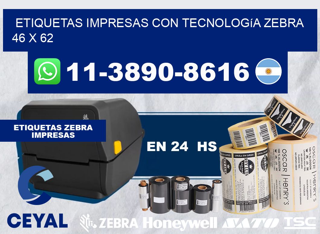 etiquetas impresas con tecnología Zebra 46 x 62