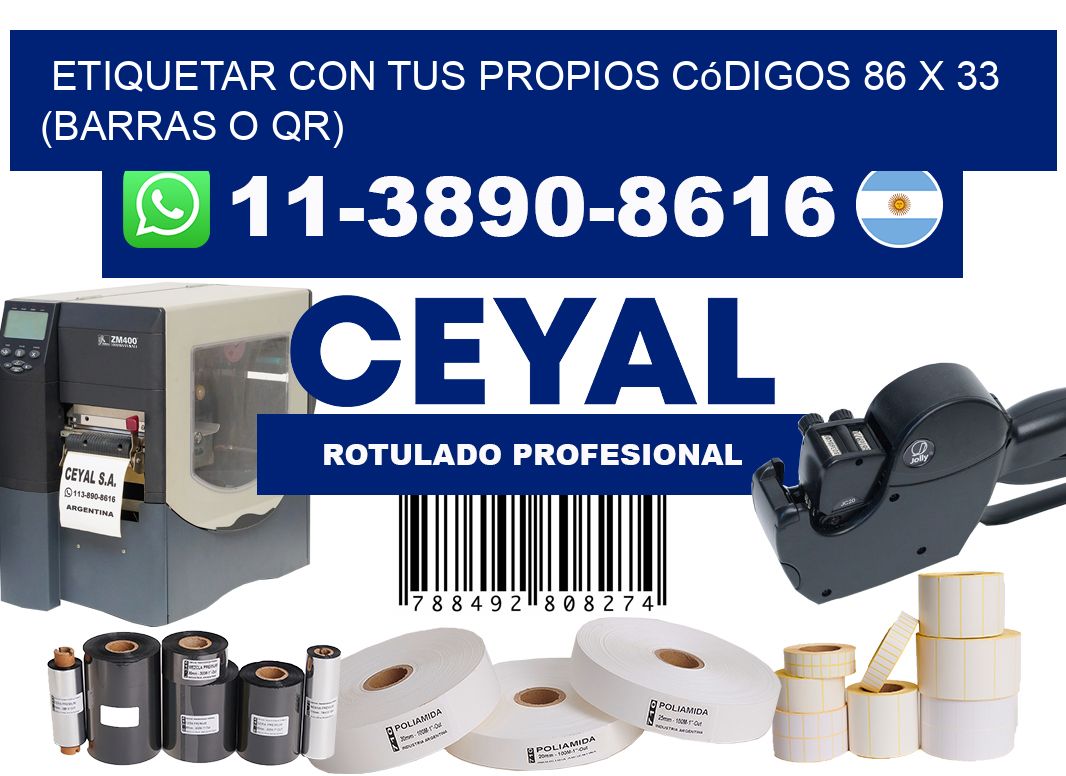 Etiquetar con tus propios códigos 86 x 33 (barras o QR)