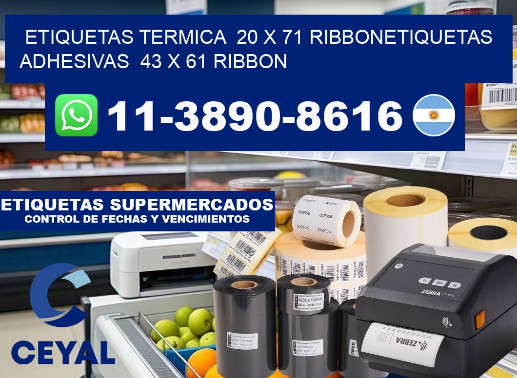Etiquetas termica  20 x 71 ribbonEtiquetas adhesivas  43 x 61 ribbon