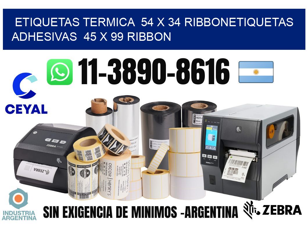 Etiquetas termica  54 x 34 ribbonEtiquetas adhesivas  45 x 99 ribbon