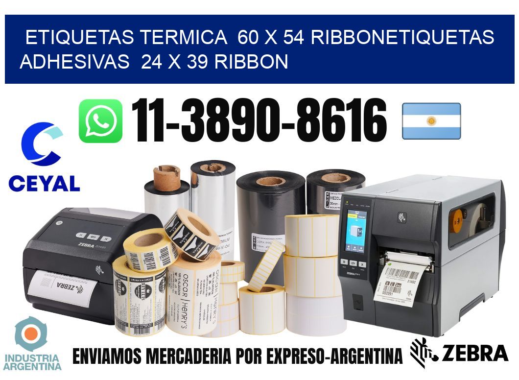 Etiquetas termica  60 x 54 ribbonEtiquetas adhesivas  24 x 39 ribbon
