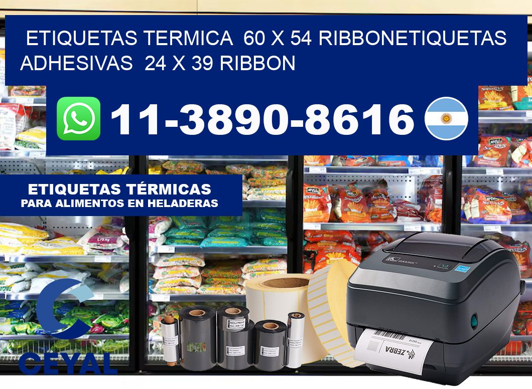 Etiquetas termica  60 x 54 ribbonEtiquetas adhesivas  24 x 39 ribbon