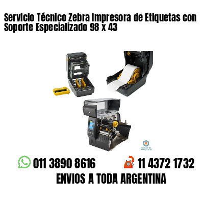 Servicio Técnico Zebra Impresora de Etiquetas con Soporte Especializado 98 x 43