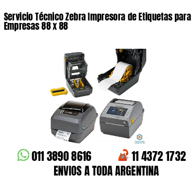 Servicio Técnico Zebra Impresora de Etiquetas para Empresas 88 x 88
