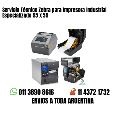 Servicio Técnico Zebra para Impresora Industrial Especializado 95 x 59
