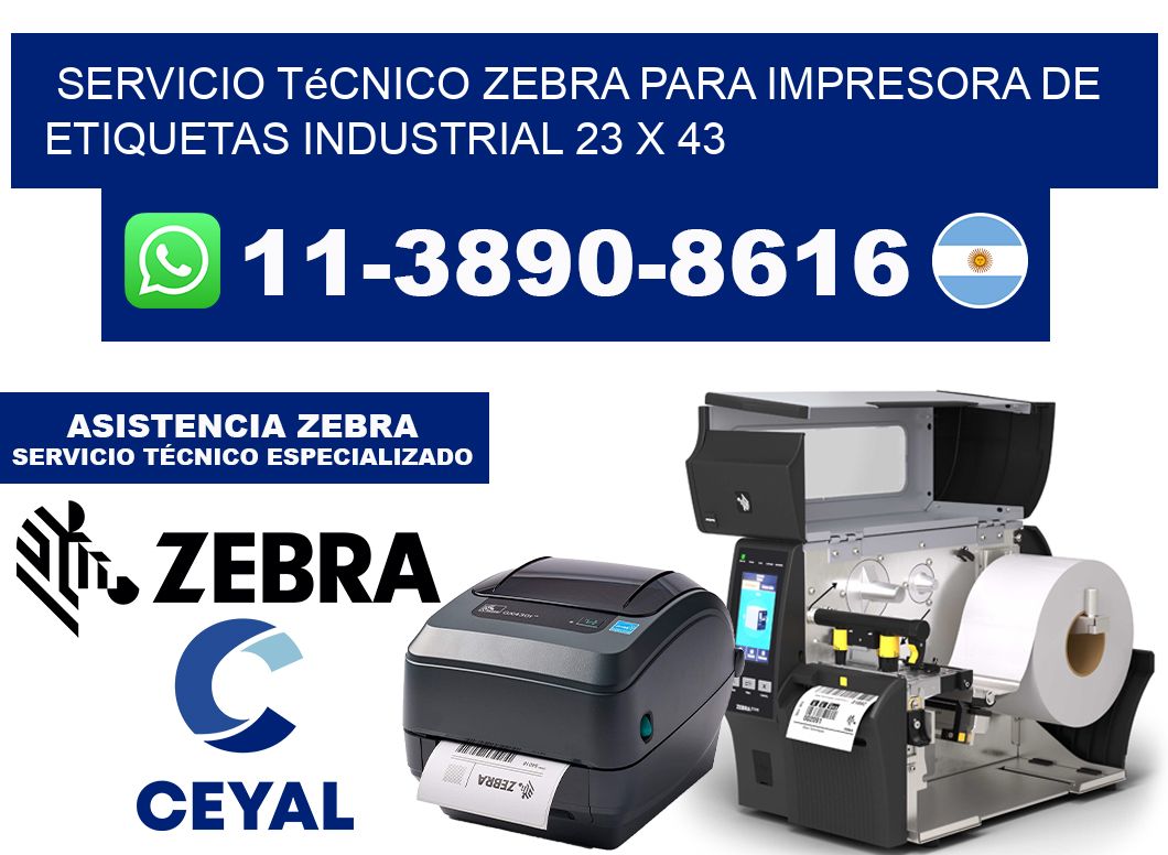 Servicio Técnico Zebra para Impresora de Etiquetas Industrial 23 x 43