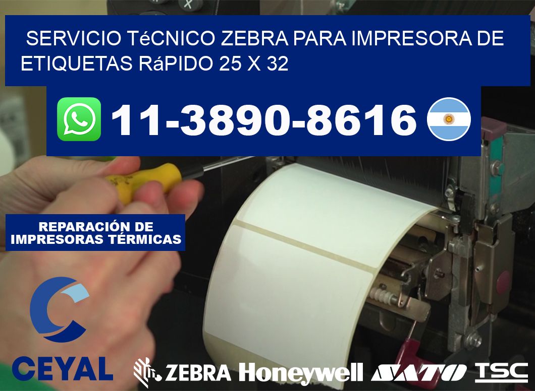 Servicio Técnico Zebra para Impresora de Etiquetas Rápido 25 x 32