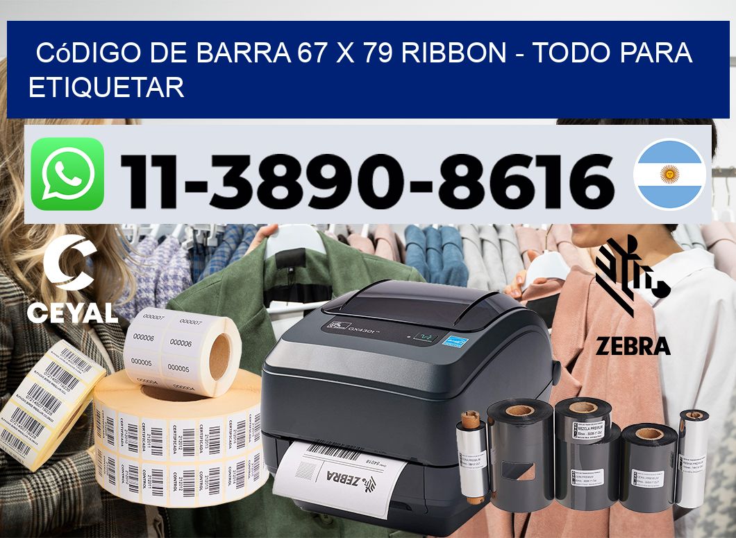 código de barra 67 x 79 ribbon - Todo para Etiquetar