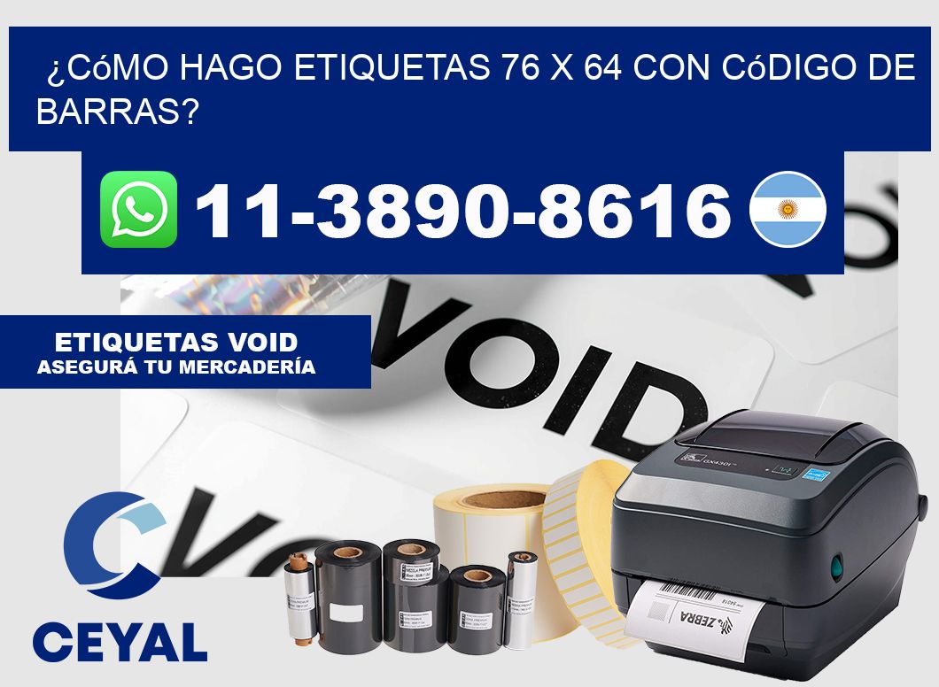 ¿Cómo hago etiquetas 76 x 64 con código de barras?
