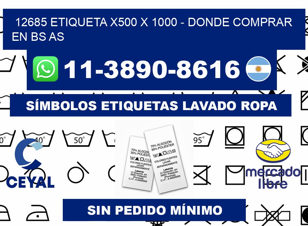 12685 etiqueta x500 x 1000 - Donde Comprar en bs as