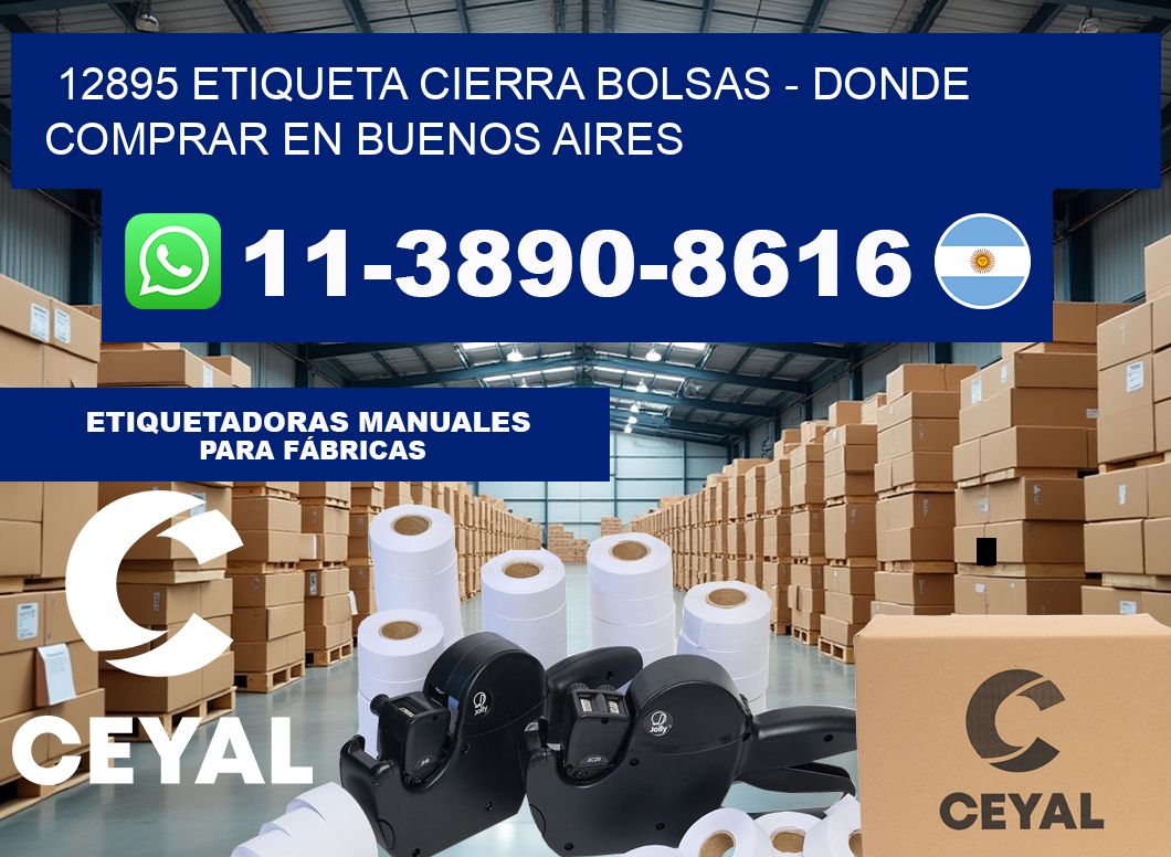 12895 etiqueta Cierra Bolsas – Donde Comprar en Buenos Aires