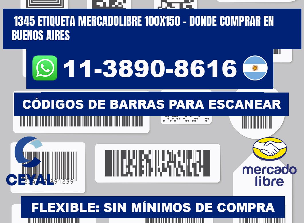 1345 etiqueta MercadoLibre 100x150 - Donde Comprar en Buenos Aires