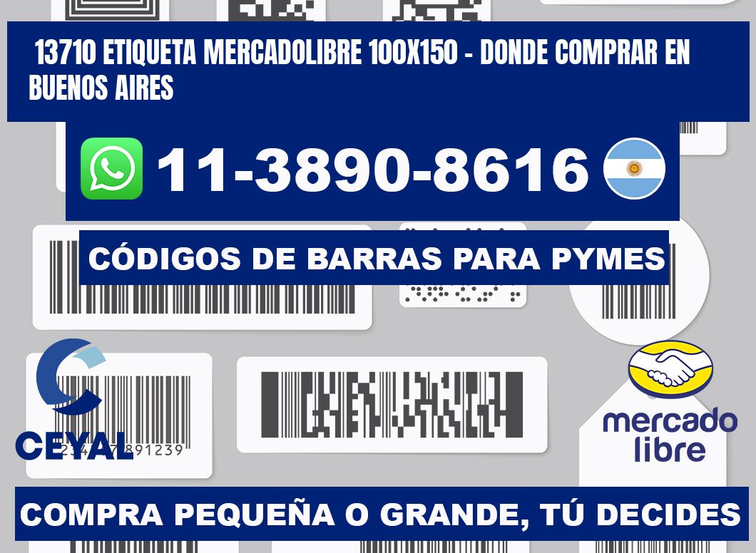 13710 etiqueta MercadoLibre 100x150 - Donde Comprar en Buenos Aires