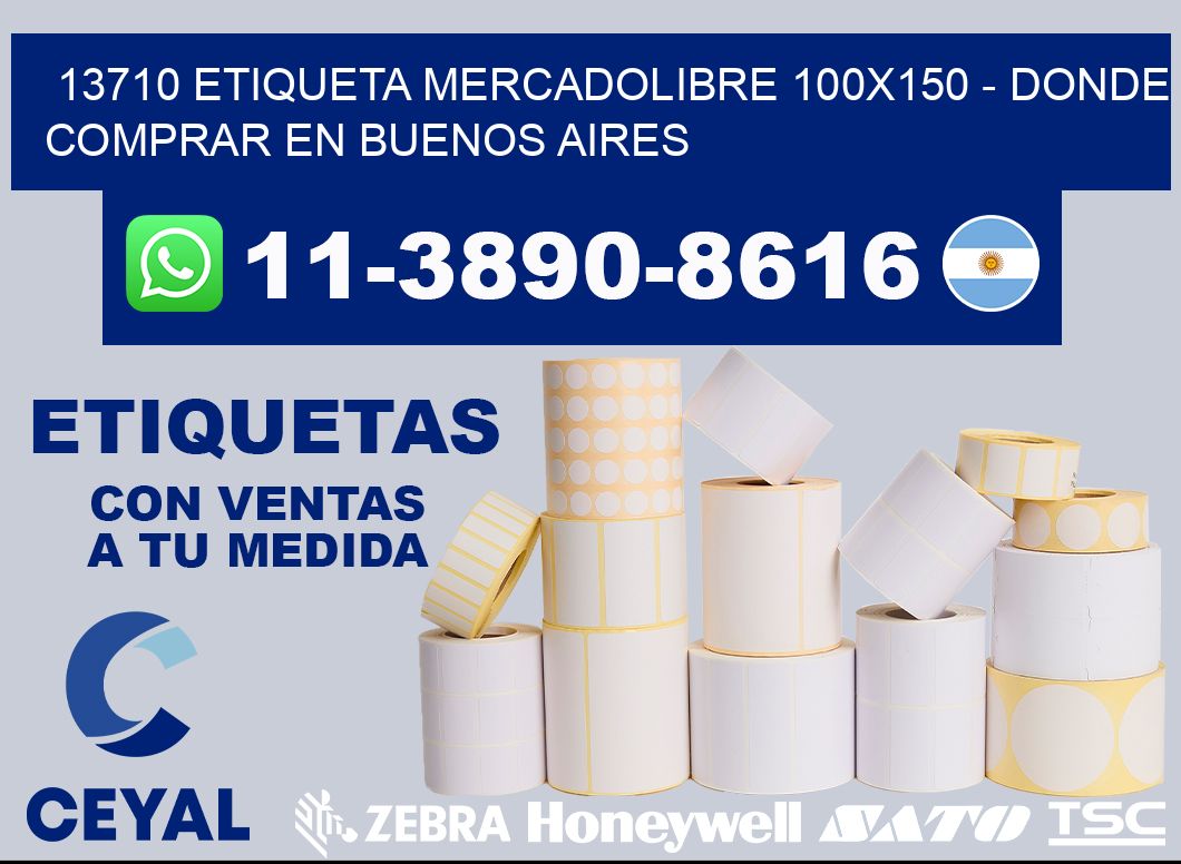 13710 etiqueta MercadoLibre 100x150 - Donde Comprar en Buenos Aires