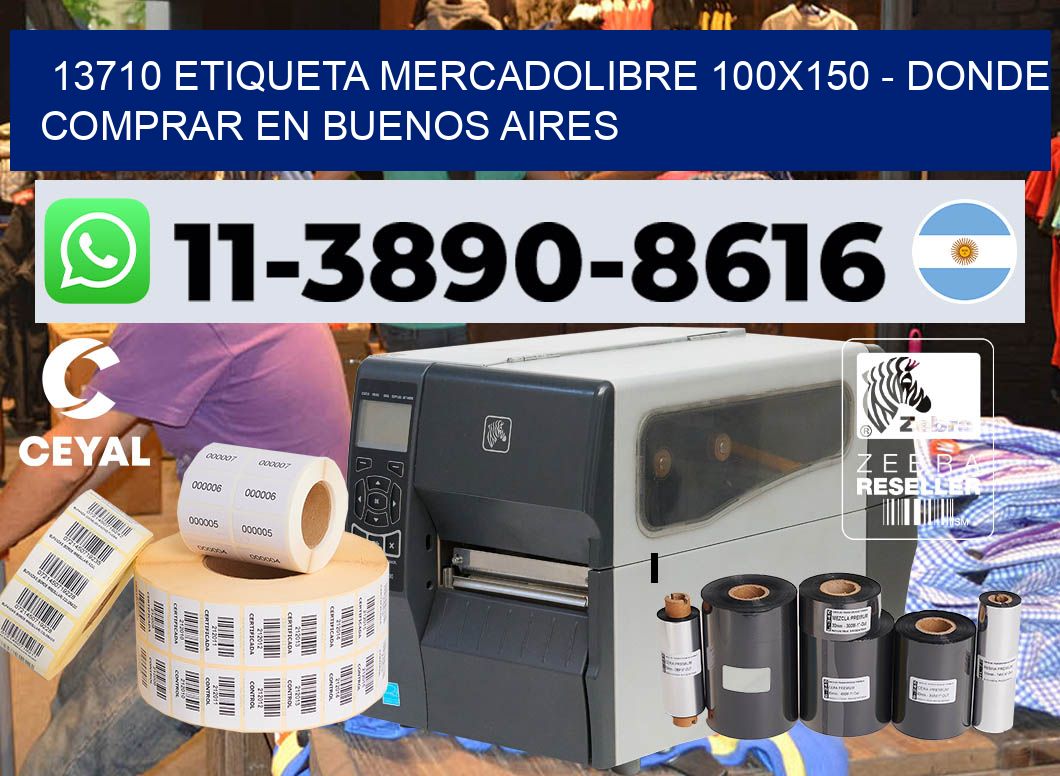 13710 etiqueta MercadoLibre 100×150 – Donde Comprar en Buenos Aires
