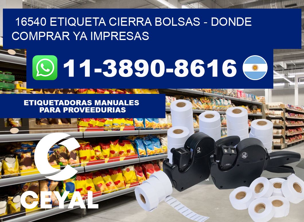 16540 etiqueta Cierra Bolsas - Donde Comprar ya impresas