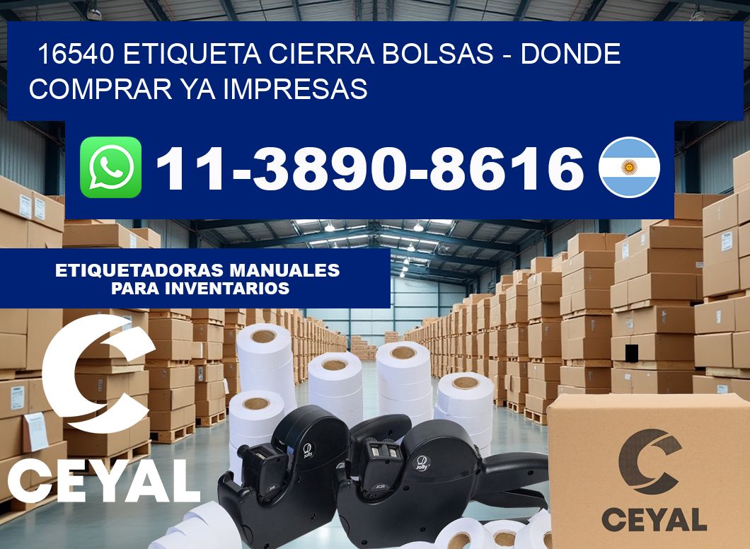 16540 etiqueta Cierra Bolsas – Donde Comprar ya impresas