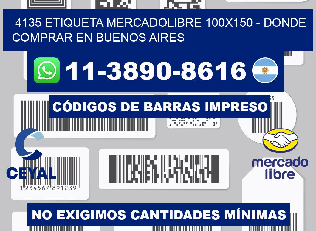 4135 etiqueta MercadoLibre 100x150 - Donde Comprar en Buenos Aires