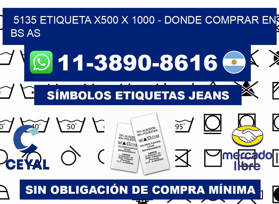 5135 etiqueta x500 x 1000 - Donde Comprar en bs as