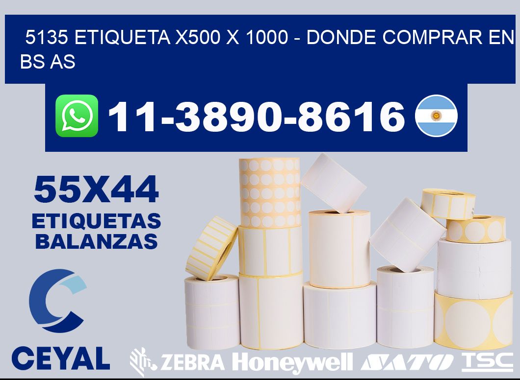 5135 etiqueta x500 x 1000 - Donde Comprar en bs as
