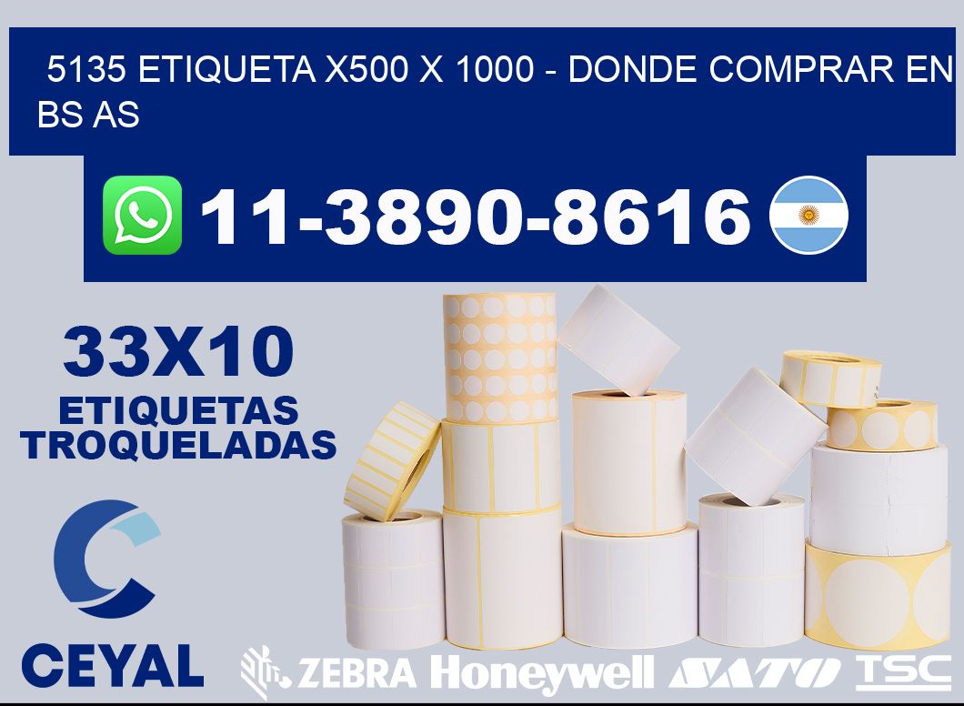 5135 etiqueta x500 x 1000 - Donde Comprar en bs as