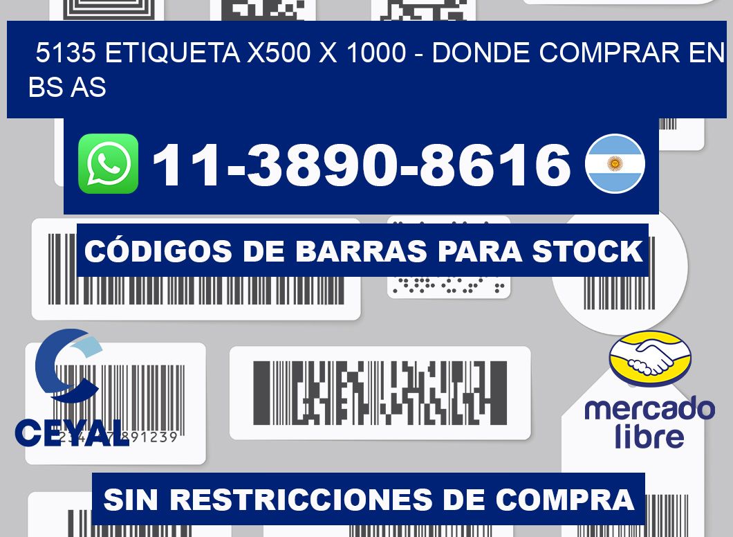 5135 etiqueta x500 x 1000 - Donde Comprar en bs as
