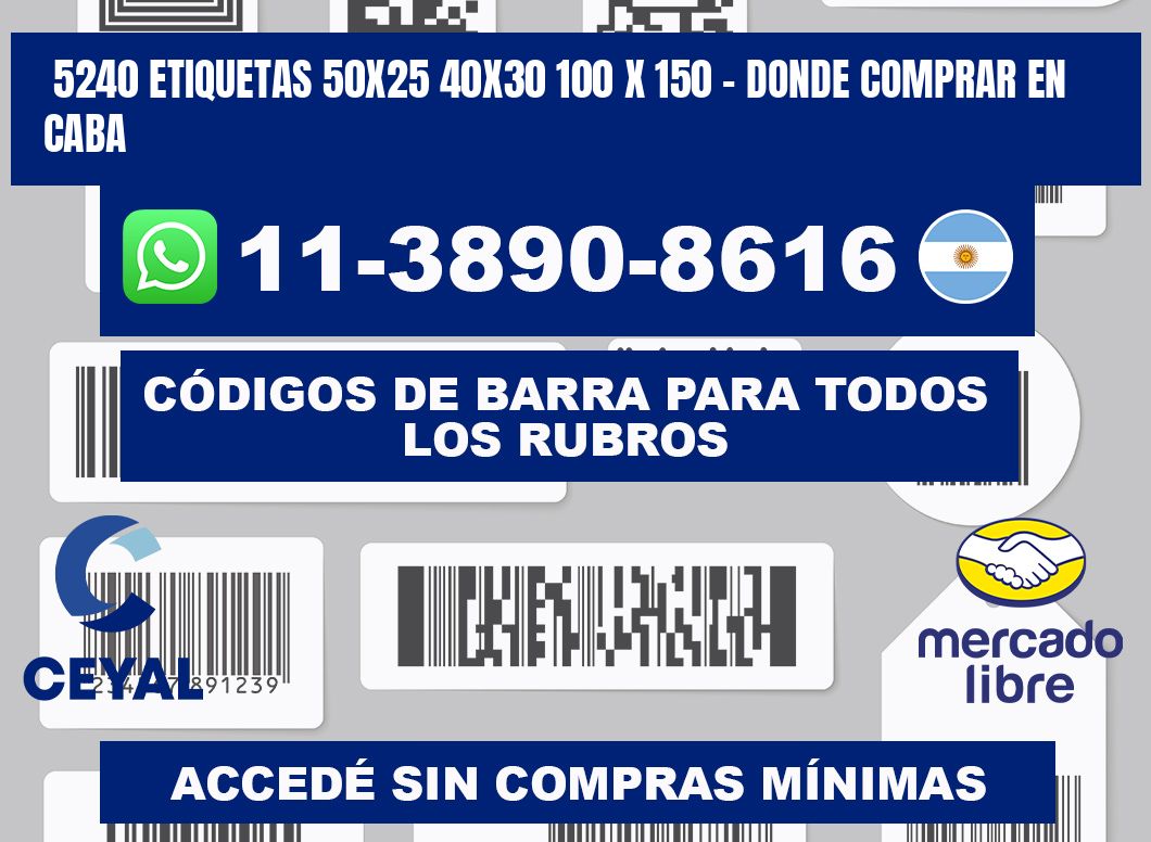 5240 etiquetas 50x25 40x30 100 x 150 - Donde Comprar en Caba