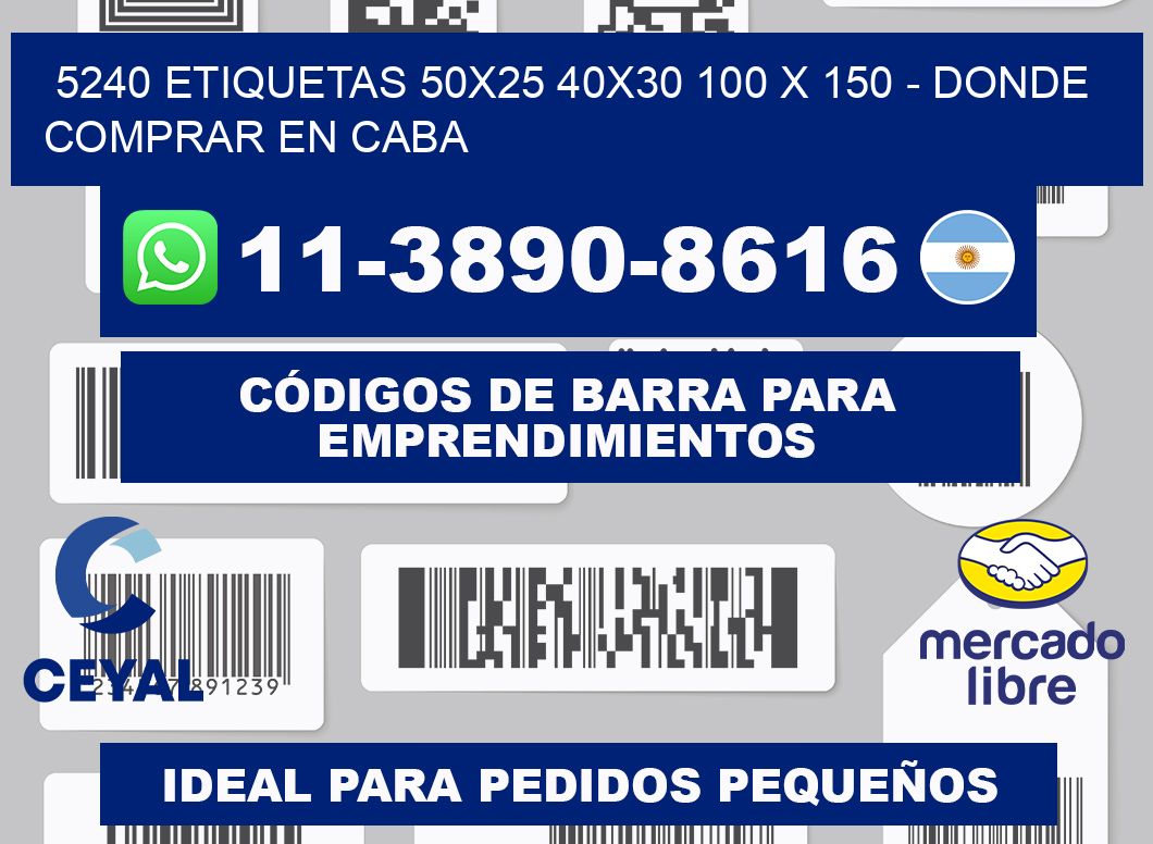 5240 etiquetas 50x25 40x30 100 x 150 - Donde Comprar en Caba