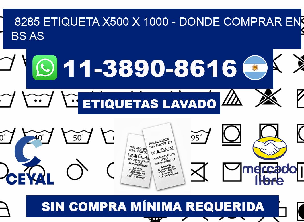 8285 etiqueta x500 x 1000 - Donde Comprar en bs as