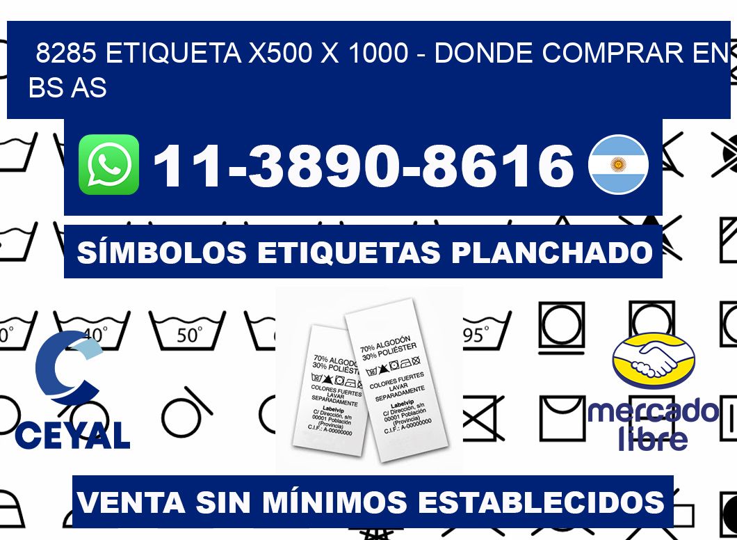 8285 etiqueta x500 x 1000 - Donde Comprar en bs as