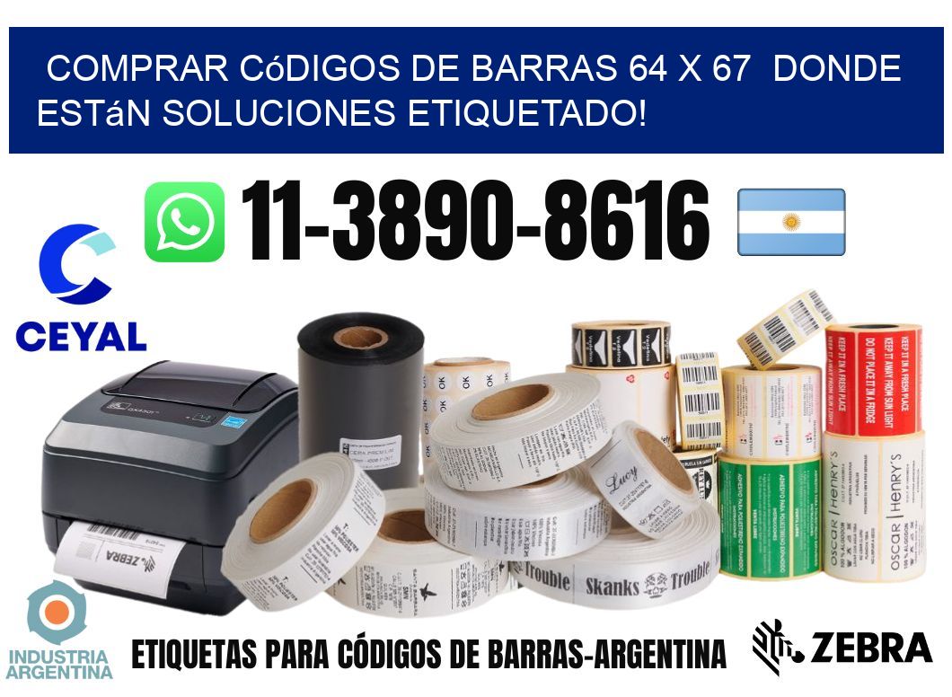 Comprar códigos de barras 64 x 67  donde están soluciones etiquetado!