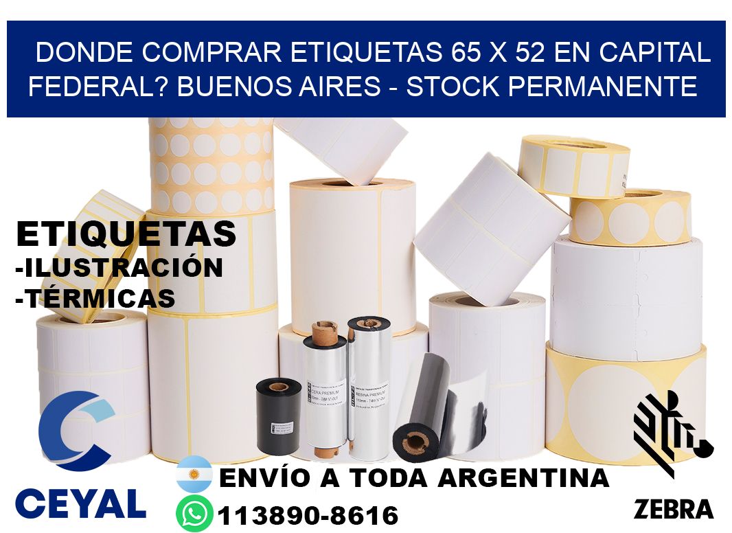 Donde Comprar etiquetas 65 x 52 en CAPITAL FEDERAL? Buenos Aires - Stock permanente