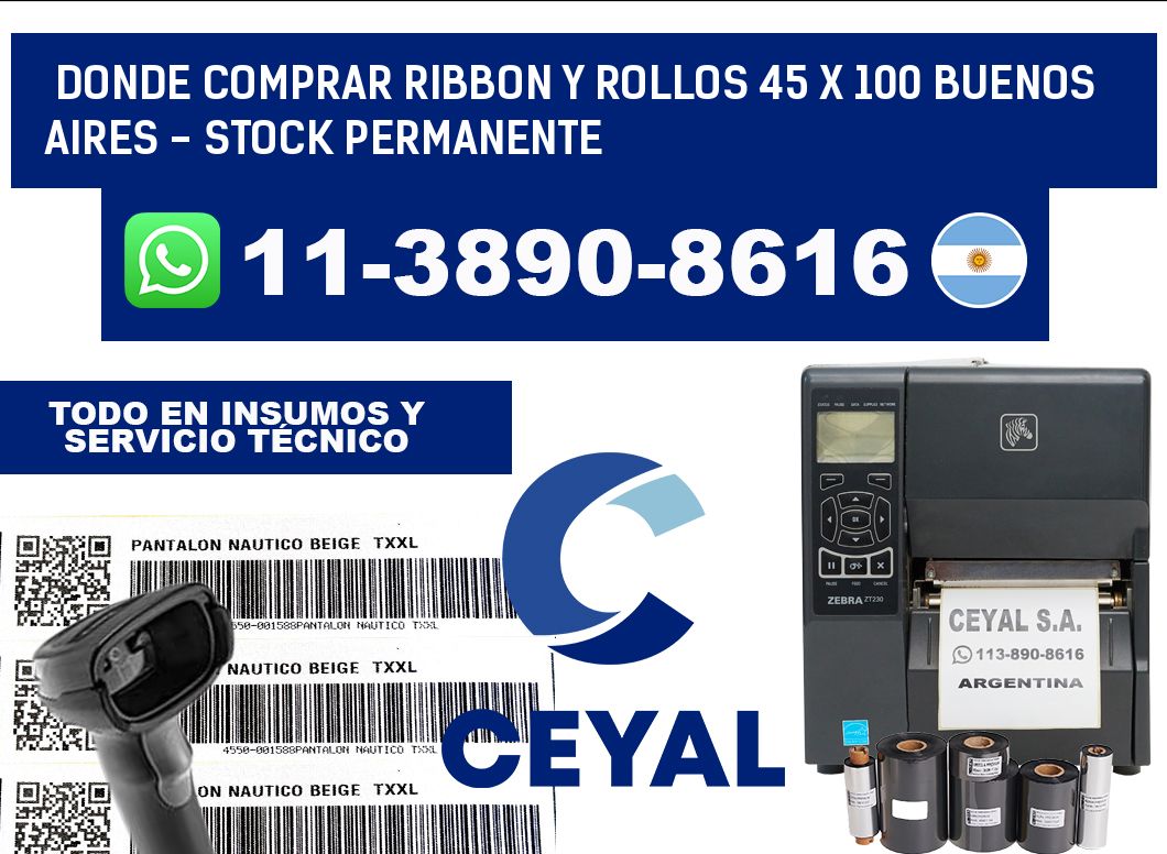 Donde Comprar ribbon y rollos 45 x 100 Buenos Aires - Stock permanente
