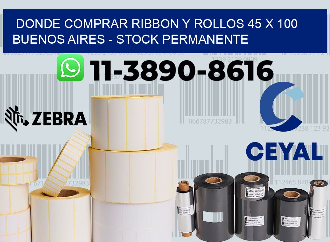 Donde Comprar ribbon y rollos 45 x 100 Buenos Aires - Stock permanente