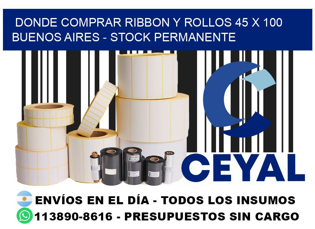Donde Comprar ribbon y rollos 45 x 100 Buenos Aires - Stock permanente