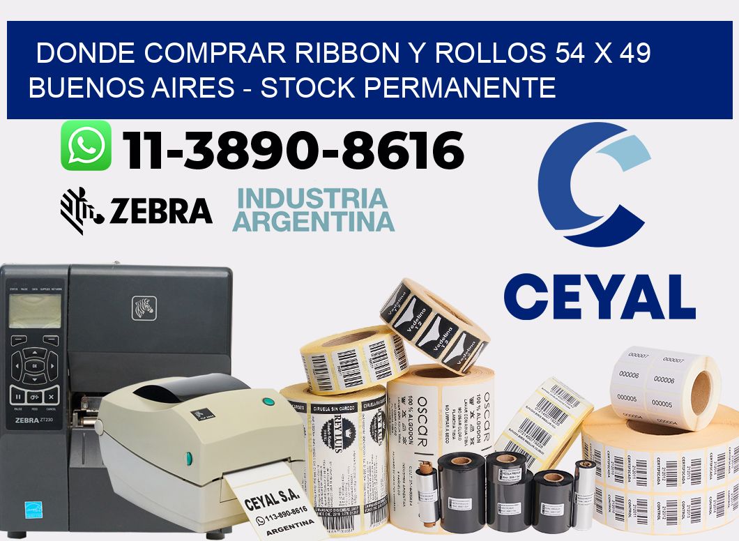 Donde Comprar ribbon y rollos 54 x 49 Buenos Aires - Stock permanente