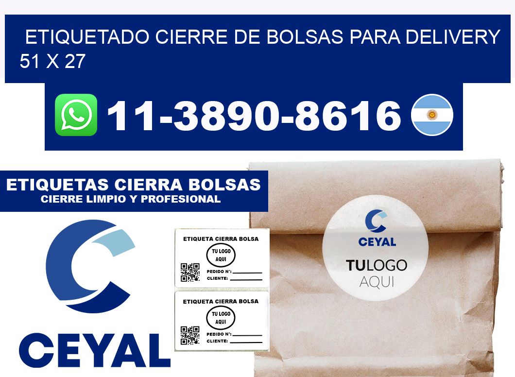 ETIQUETADO CIERRE DE BOLSAS PARA DELIVERY 51 x 27