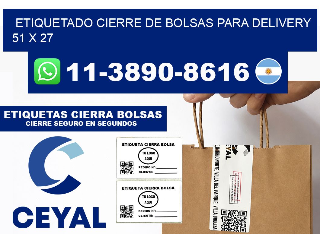ETIQUETADO CIERRE DE BOLSAS PARA DELIVERY 51 x 27