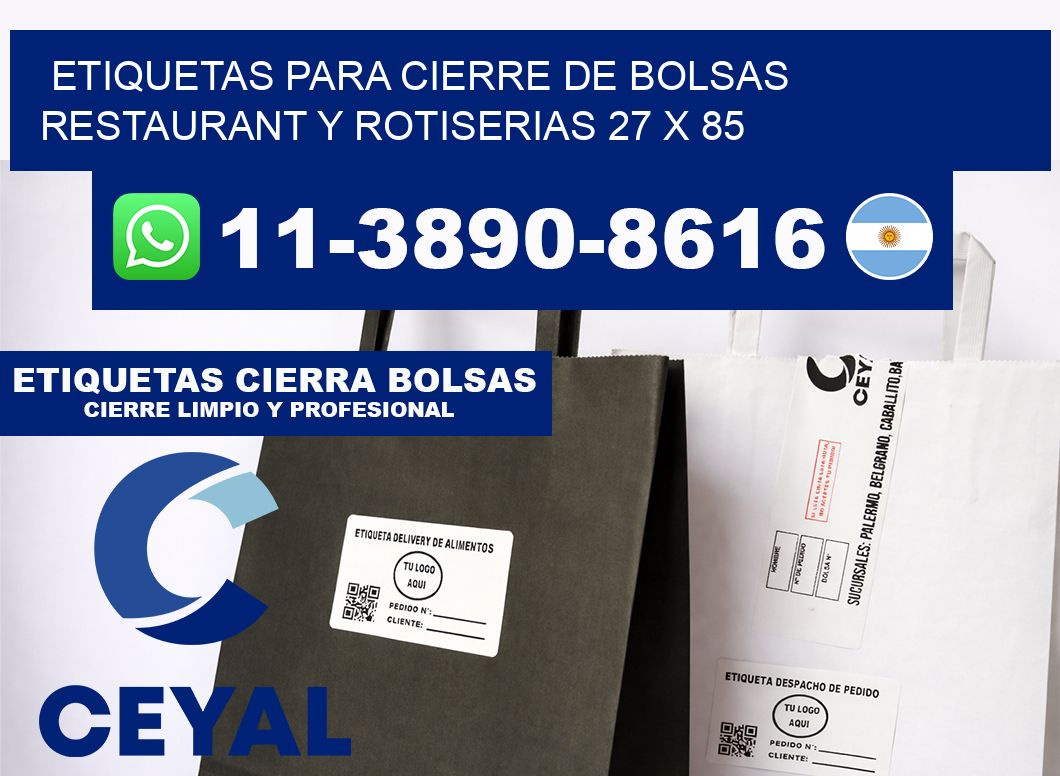 ETIQUETAS PARA CIERRE DE BOLSAS RESTAURANT Y ROTISERIAS 27 x 85
