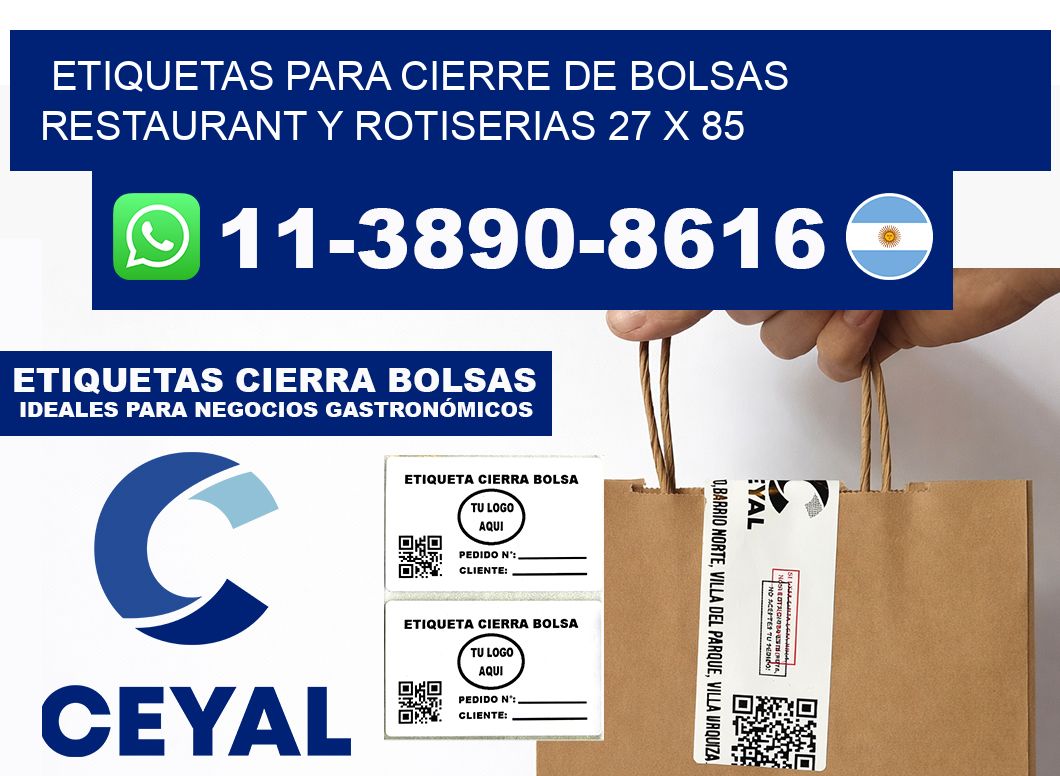ETIQUETAS PARA CIERRE DE BOLSAS RESTAURANT Y ROTISERIAS 27 x 85