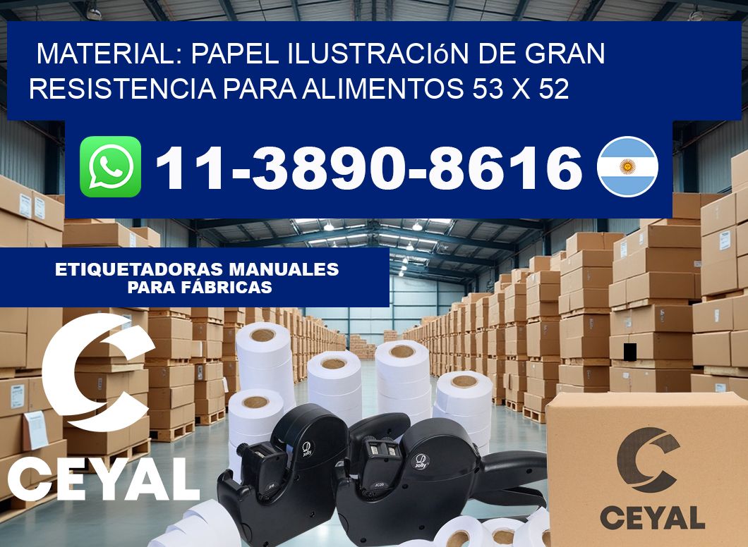Material: papel ilustración de gran resistencia para alimentos 53 x 52