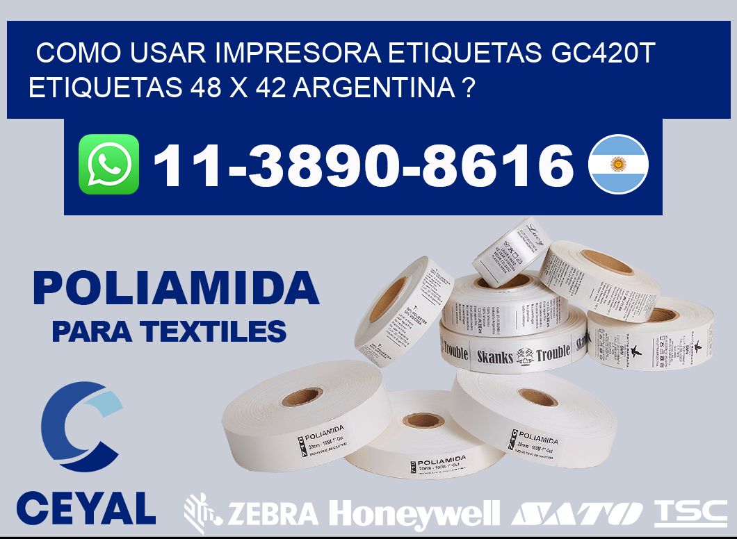 como usar impresora etiquetas gc420t etiquetas 48 x 42 argentina ?