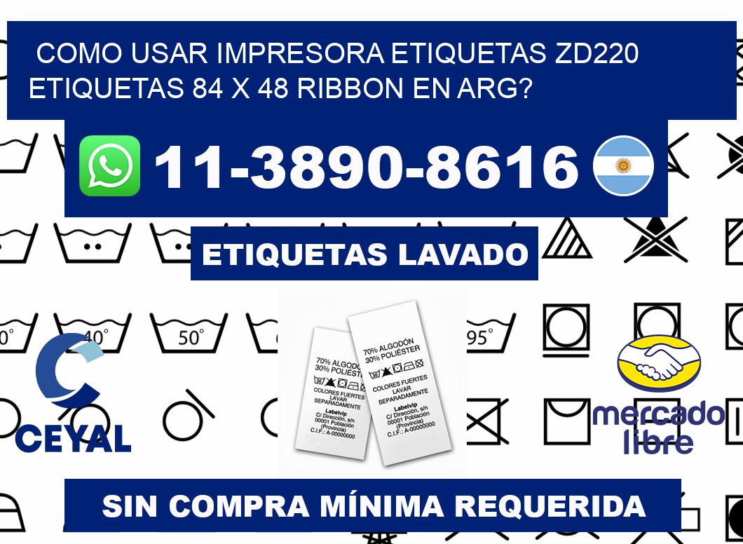 como usar impresora etiquetas zd220 etiquetas 84 x 48 ribbon en ARG?
