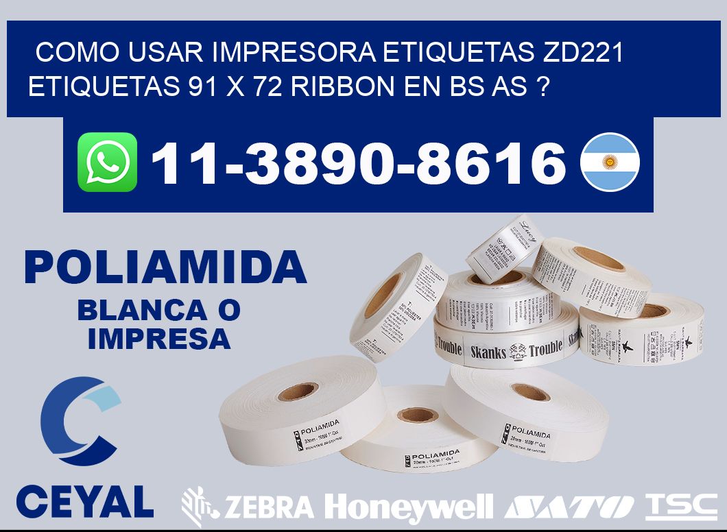 como usar impresora etiquetas zd221 etiquetas 91 x 72 ribbon en BS AS ?
