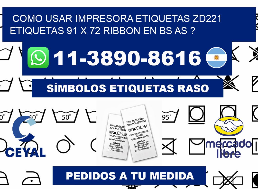como usar impresora etiquetas zd221 etiquetas 91 x 72 ribbon en BS AS ?